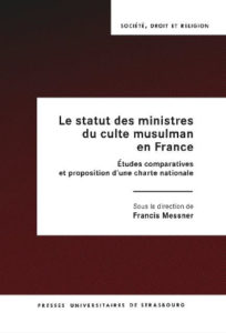 Libro: El estatus de los ministros de la fe musulmana en Francia Estudios comparativos y propuesta de carta nacional